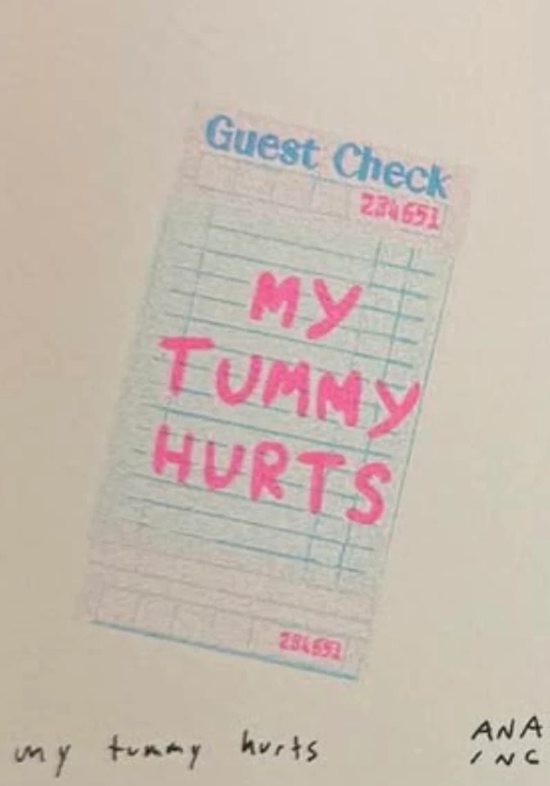 My Tummy Hurts