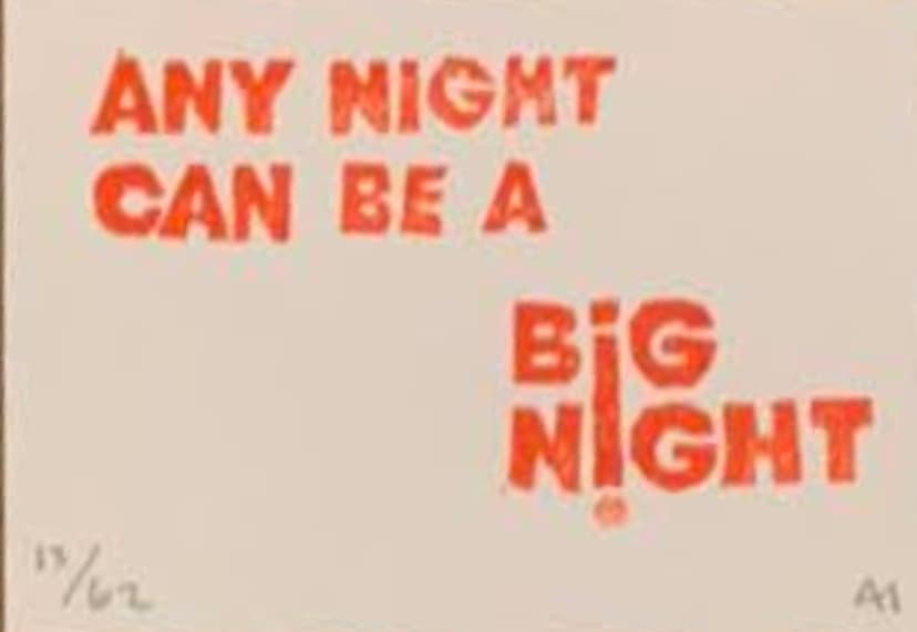 Any Night Can Be A Big Night